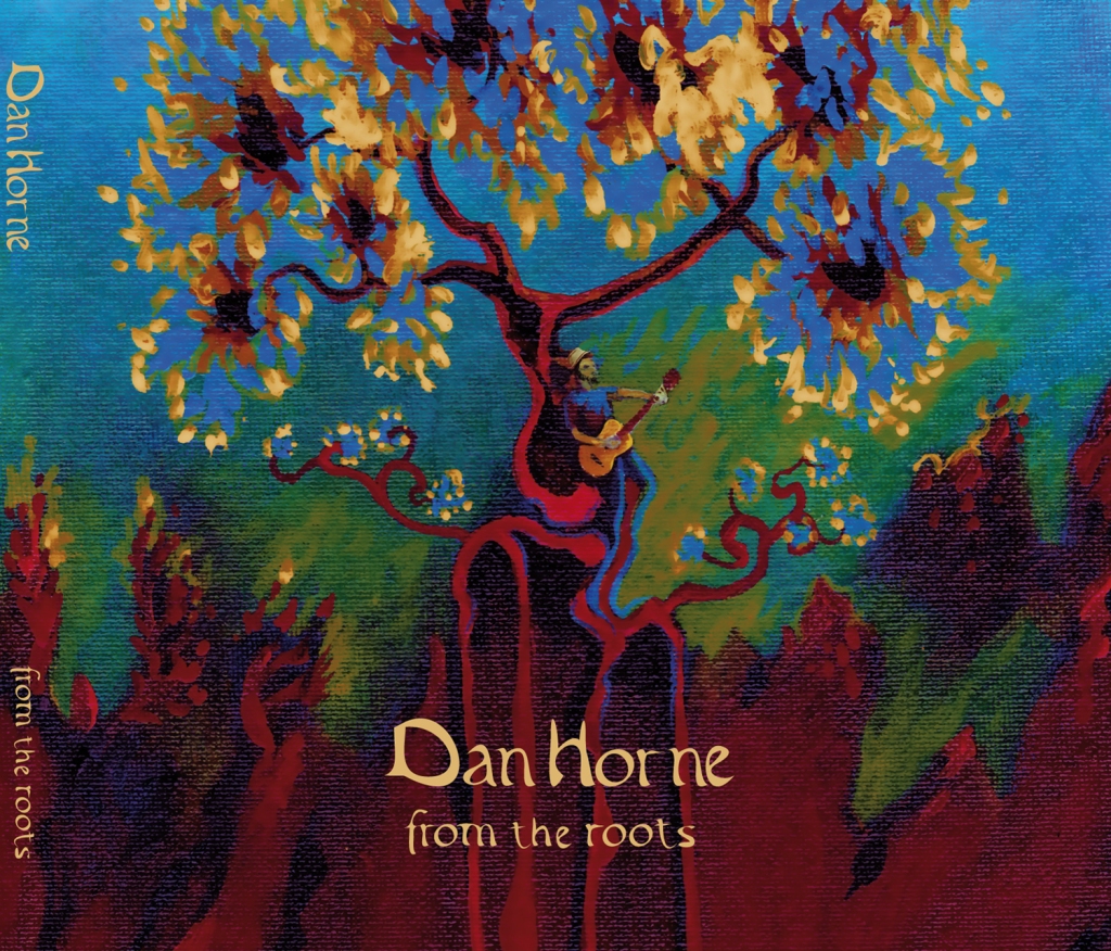 Dan Horne • From The Roots